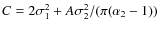 $C=2\sigma_1^2+A\sigma_2^2/(\pi(\alpha_2-1))$