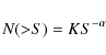\begin{displaymath}N({>}S) = K S^{-\alpha}
\end{displaymath}
