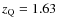 $z_{\rm Q} = 1.63$