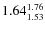 $1.64_{1.53}^{\rm 1.76}$