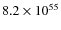 $8.2\times10^{55}$