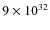 $9\times10^{32}$