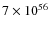 $7\times10^{56}$