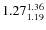 $1.27_{1.19}^{\rm 1.36}$