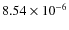 $8.54 \times 10^{-6}$