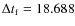 $\Delta t_{\rm f} = 18.688$