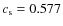 $c_{\rm s} = 0.577$