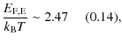 $\displaystyle \frac{E_{\rm F,E}}{k_{\rm B} T} \sim 2.47 ~~~~~ (0.14),$