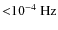 ${<}10^{-4}~{\rm Hz}$