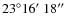 $23^\circ16\hbox{$^\prime$ }18\hbox{$^{\prime\prime}$ }$