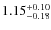 $1.15^{\rm +0.10}_{-0.18}$