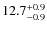 $12.7^{\rm +0.9}_{-0.9}$