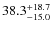 $38.3^{\rm +18.7}_{-15.0}$