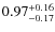 $0.97^{\rm +0.16}_{-0.17}$