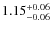 $1.15^{\rm +0.06}_{-0.06}$