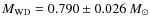 $M_{\rm {WD}}=0.790\pm0.026~M_\odot$
