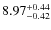$8.97^{\rm +0.44}_{-0.42}$