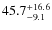 $45.7^{\rm +16.6}_{-9.1}$