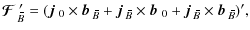 $\displaystyle \mbox{\boldmath${\cal F}$ } {}_{\hspace*{-1.1pt}\,\hspace{.3mm}\o...
...$\vec{b}$ } {}_{\hspace*{-1.1pt}\,\hspace{.3mm}\overline{\!\hspace{-.3mm}B}})',$