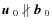 $\mbox{$\vec{u}$ } {}_0\not\parallel\mbox{$\vec{b}$ } {}_0$