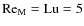$\mbox{\rm Re}_{\rm M}=\mbox{\rm Lu}=5$
