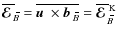 $\overline{\mbox{\boldmath${\cal E}$ }}{}_{\hspace*{-1.1pt}\,\hspace{.3mm}\overl...
... E}$ }}{}_{\hspace*{-1.1pt}\,\hspace{.3mm}\overline{\!\hspace{-.3mm}B}}^{\rm K}$