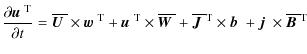 $\displaystyle {\partial\mbox{$\vec{u}$ } {}^{{\rm T}}\over\partial t}
= \overli...
...{b}$ } {}+\mbox{$\vec{j}$ } {}\times\overline{\mbox{\boldmath$B$ }}{}^{{\rm T}}$
