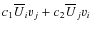 $c_1\overline{U}_i v_j + c_2\overline{U}_j v_i$