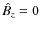 $\,\hspace{.3mm}\hat{\!\hspace{-.3mm}B}_z=0$
