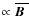 $\propto \overline{\mbox{\boldmath$B$ }}{}$