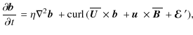$\displaystyle \frac{\partial\hspace*{-.06em} {\mbox{$\vec{b}$ } {}}}{\partial\h...
...$ } {}\times\overline{\mbox{\boldmath$B$ }}{}+\mbox{\boldmath${\cal E}$ } {}'),$