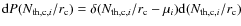 ${\rm d}P(N_{{\rm th,c},i}/r_{\rm c}) = \delta(N_{{\rm th,c},i}/r_{\rm c}-\mu_{i}) {\rm d}(N_{{\rm th,c},i}/r_{\rm c})$