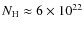 $N_{\rm H} \approx 6\times 10^{22}$