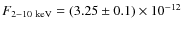 $F_{2-10~{\rm keV}}=(3.25\pm 0.1) \times 10^{-12}$