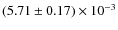 $(5.71 \pm 0.17)\times 10^{-3}$