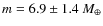 $m = 6.9 \pm 1.4~M_{\oplus}$