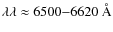 $\lambda\lambda \approx 6500{-}6620~\AA$