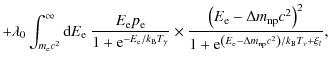 $\displaystyle + \lambda_0 \int_{m_{\rm e} c^2}^{\infty} {\rm d}E_{\rm e} ~ \fra...
...\rm e}^{\left(E_{\rm e}-\Delta m_{\rm np}c^2\right) /k_{\rm B} T_\nu
+\xi_l}} ,$