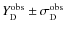 $Y_{\rm D}^{\rm obs} \pm \sigma_{\rm D}^{\rm obs}$