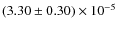 $\left (3.30 \pm 0.30\right ) \times 10^{-5}$