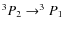 $^3P_2 \rightarrow ^3P_1$