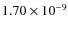 $1.70 \times 10^{-9}$