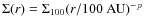 $\Sigma(r) = \Sigma_{100} (r/100{\rm ~AU})^{-p}$