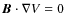 $\vec{B}\cdot\nabla V=0$