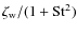 $\zeta_{\rm w}/(1+{\rm St}^2)$