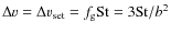 $\Delta v = \Delta v_{\rm set} = f_{\rm g} {\rm St} = 3{\rm St}/b^2$