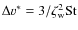$\Delta v^\ast = 3 /\zeta_{\rm w}^2 {\rm St}$
