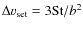 $\Delta v_{\rm set} = 3{\rm St}/b^2$
