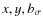 $x,y,b_\sigma $