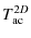 $\displaystyle T_{\rm ac}^{2D}$